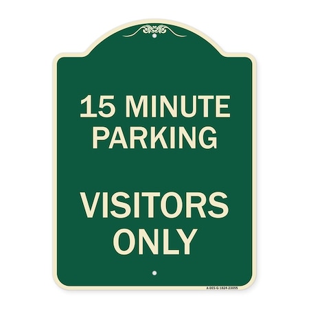 Signmission Reserved Parking 15 Minute Parking for Visitors Heavy-Gauge Aluminum Sign, 24" x 18", G-1824-23055 A-DES-G-1824-23055
